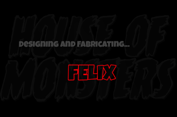 Designing Felix